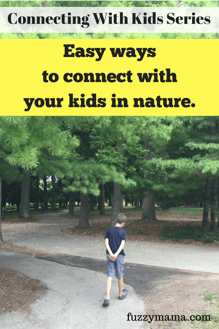 Connecting with Kids Part 2: The Magic of Nature