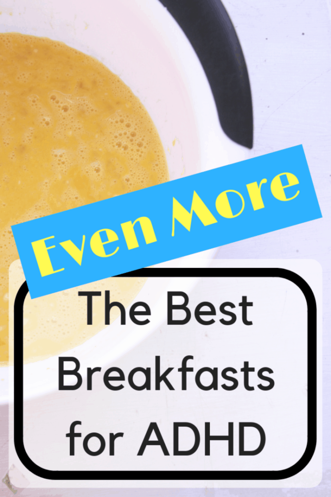 best breakfasts for adhd