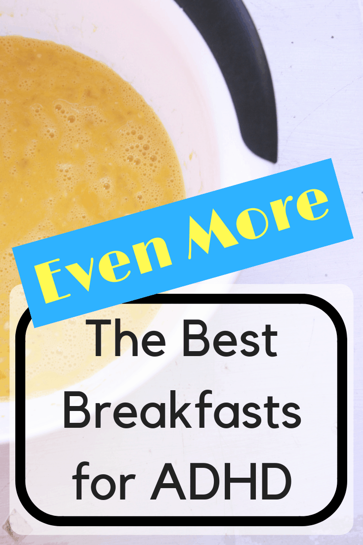More Best Breakfasts for ADHD